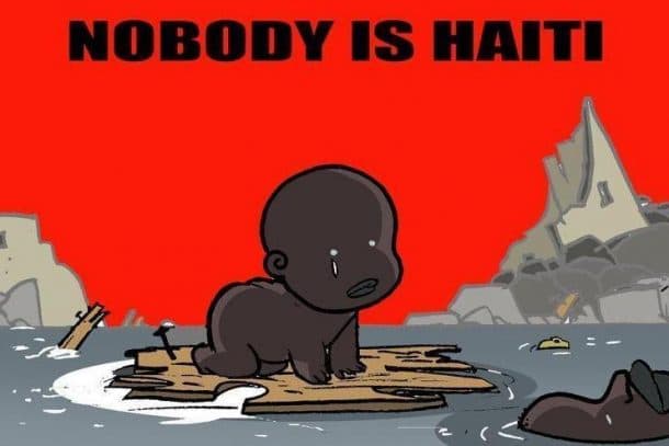 Nobody is Haiti