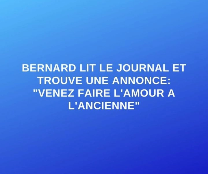 Bernard trouve une annonce dans le journal