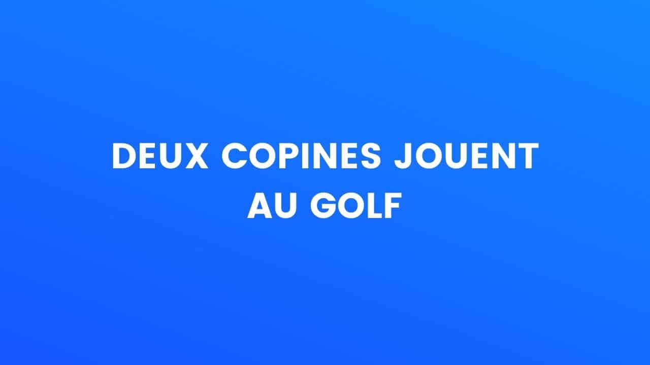 blague golf copines