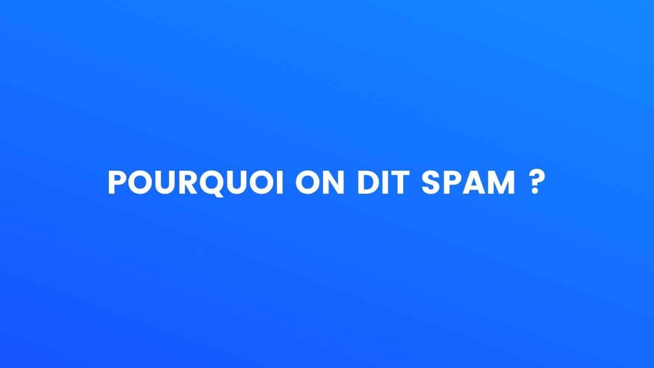 SPAM le saviez-vous