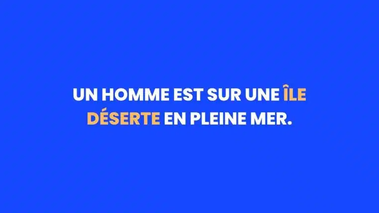 Un homme est sur une île déserte