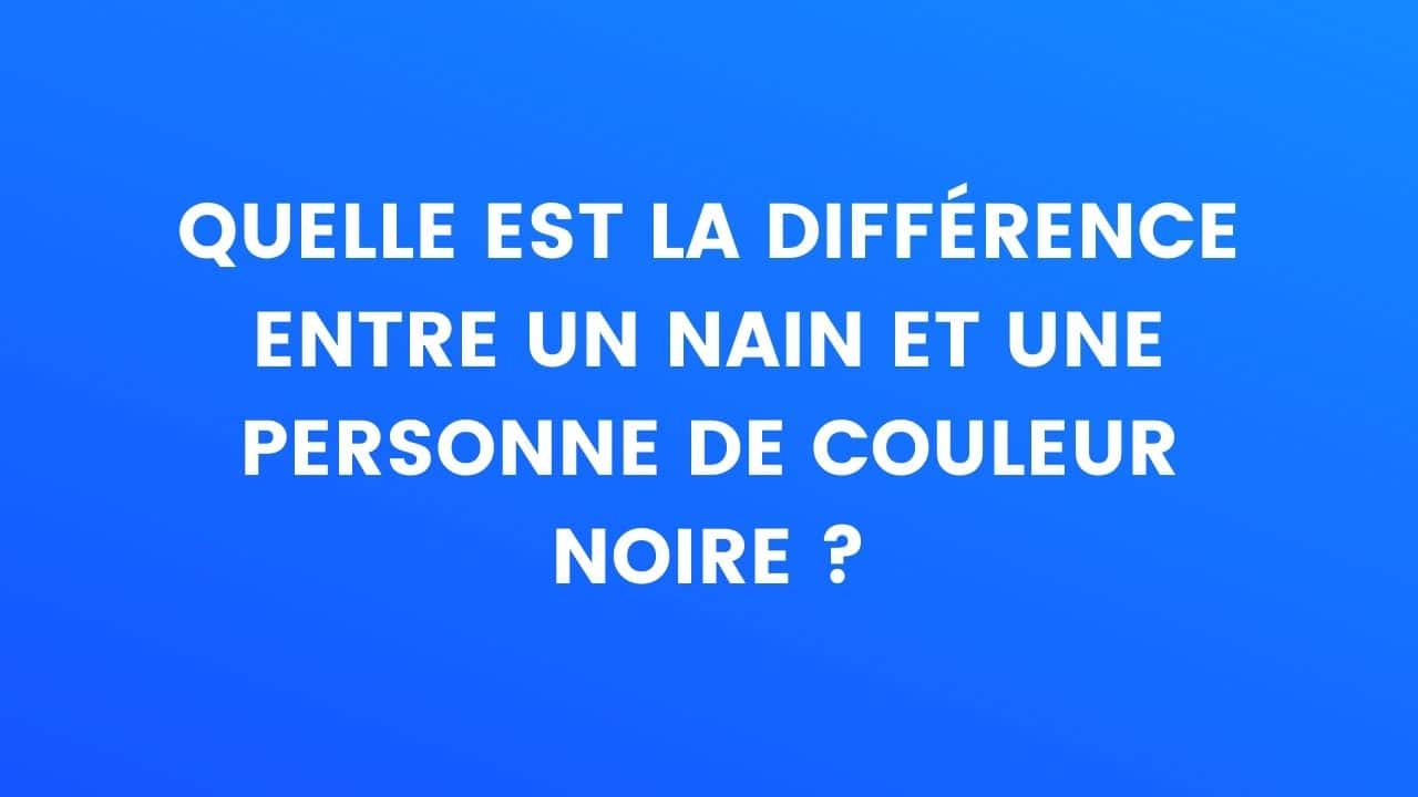 Différence entre un nain et une personne de couleur noire