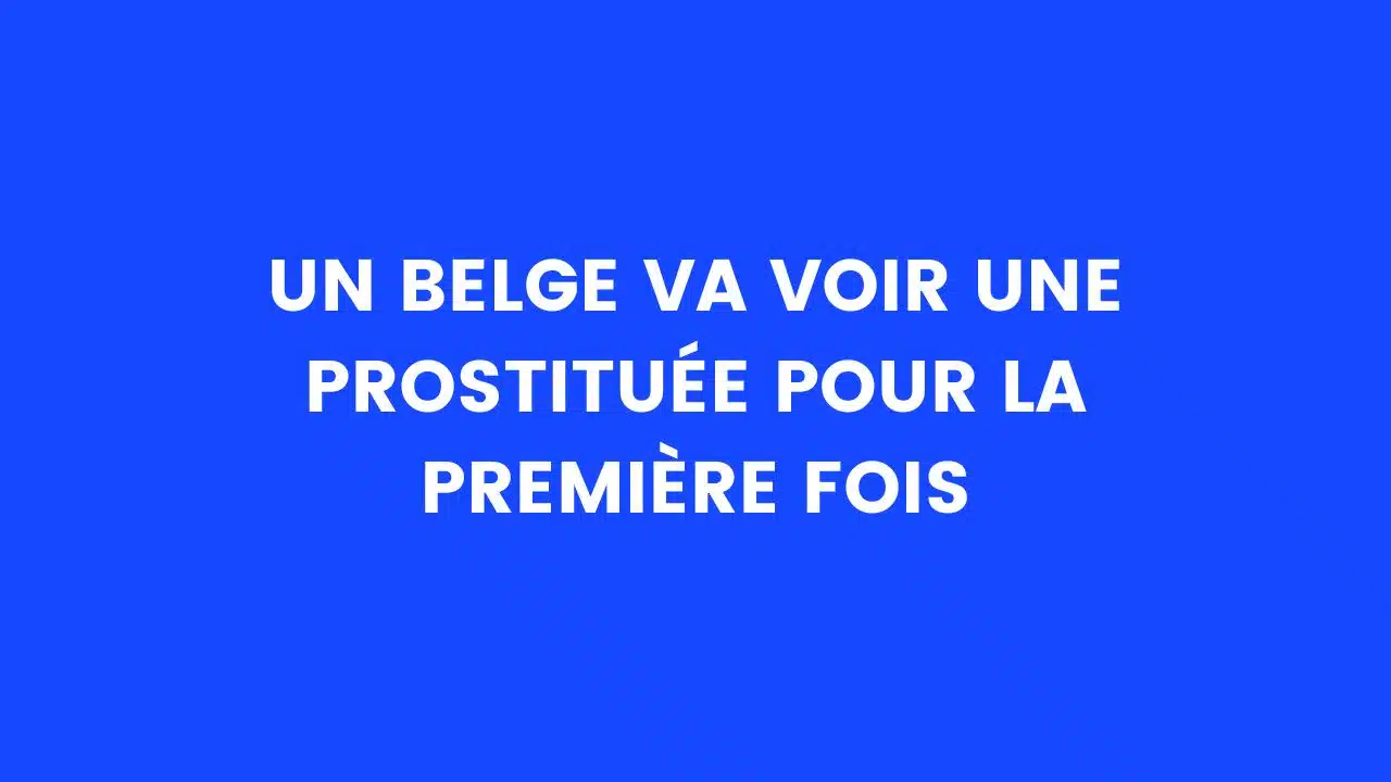 BLAGUE BELGE