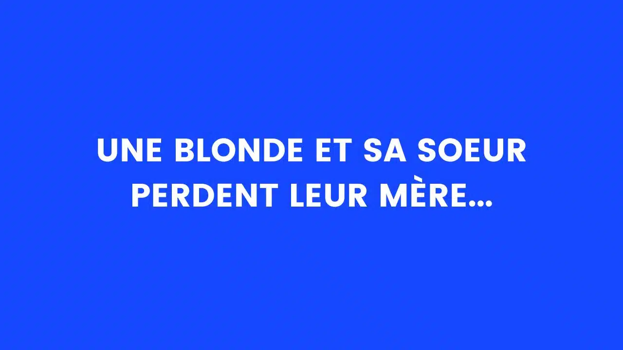 blague blonde