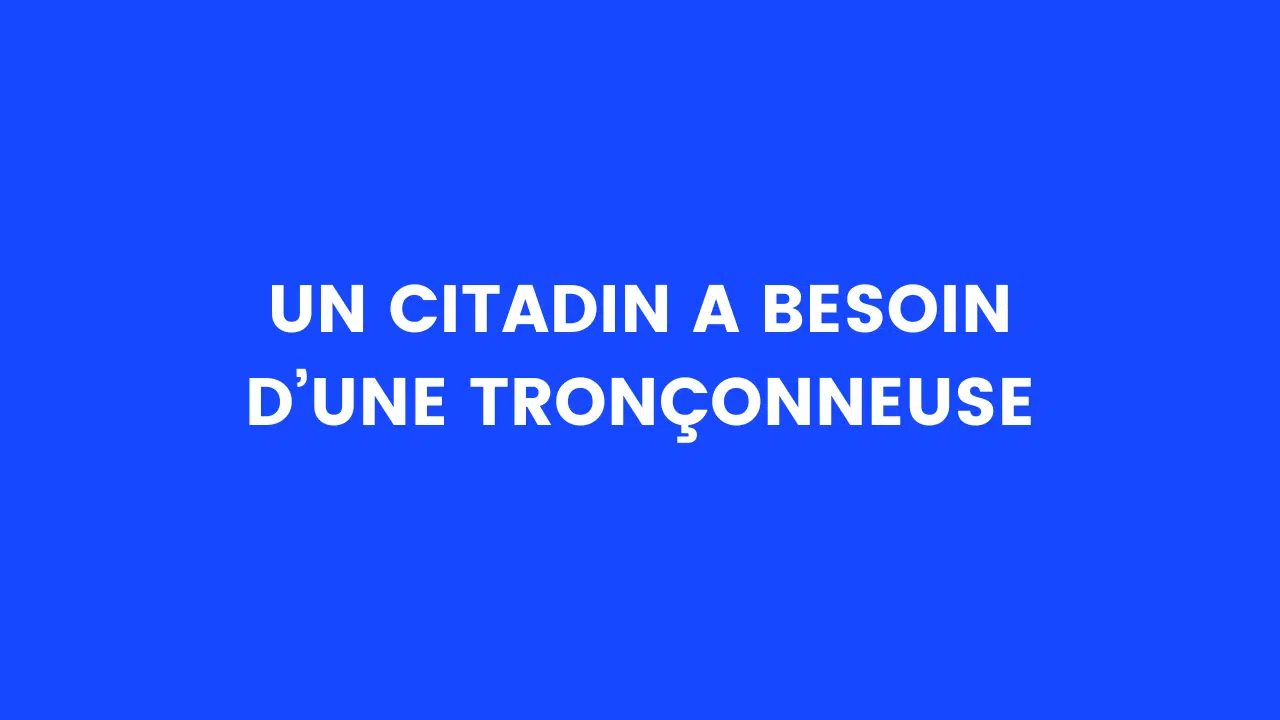 blague tronçonneuse
