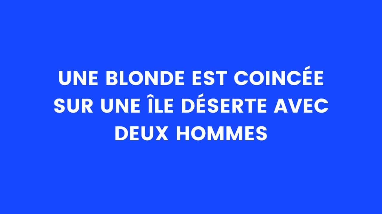 blague blonde ile