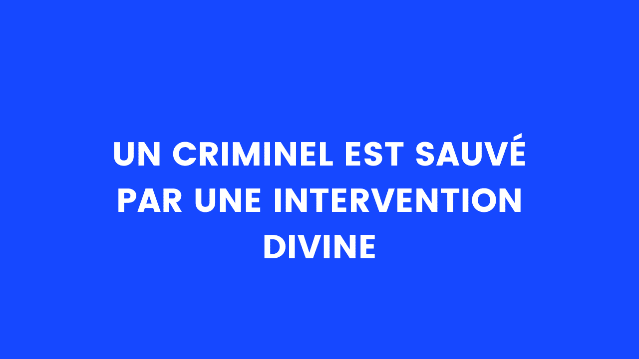 Image illustration blague Un criminel est sauvé par une intervention divine