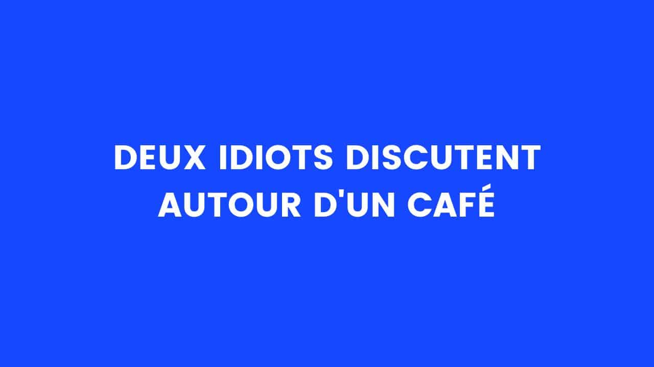 Image illustration blague Deux idiots discutent autour d'un café