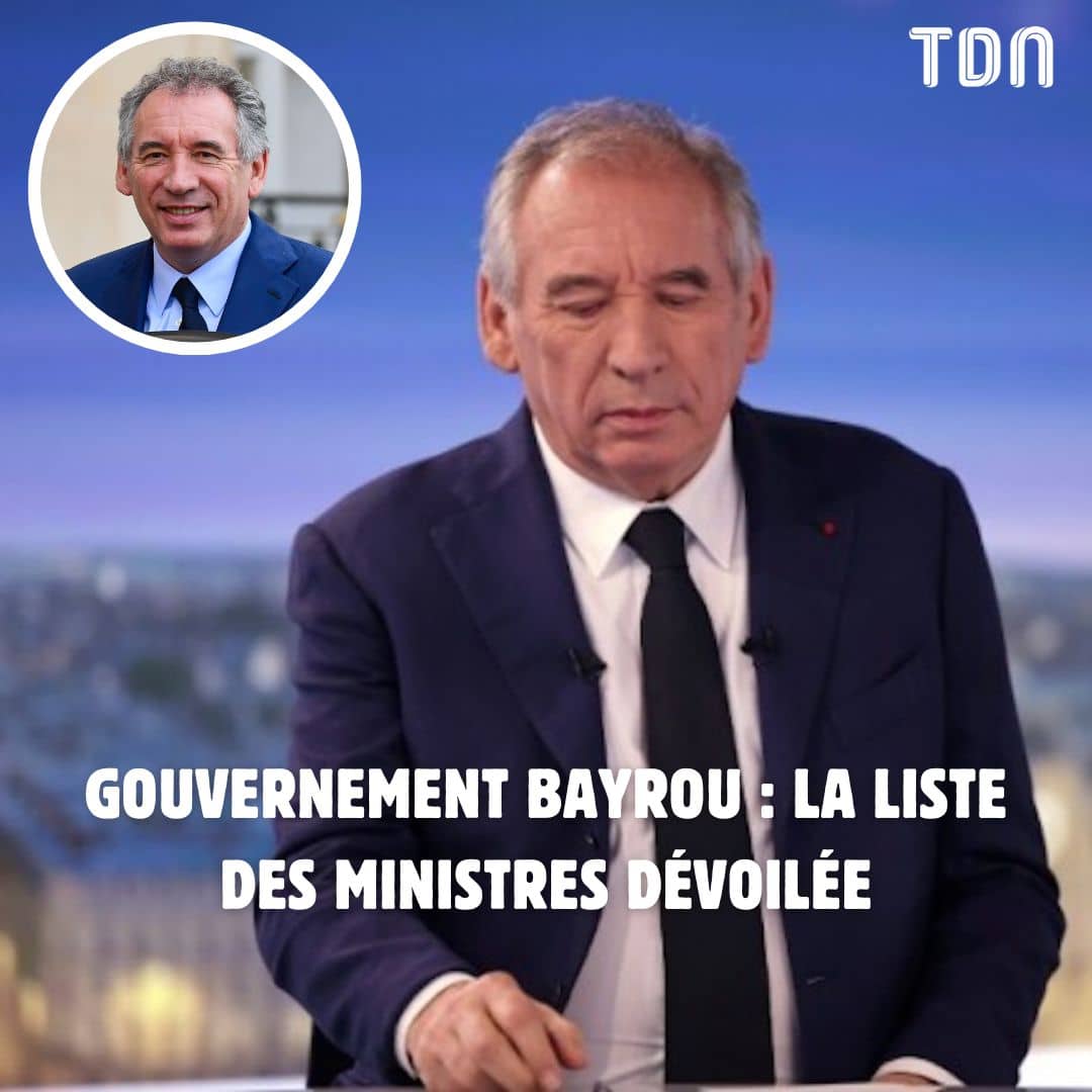 Gouvernement Bayrou la liste des ministres dévoilée... il y a des