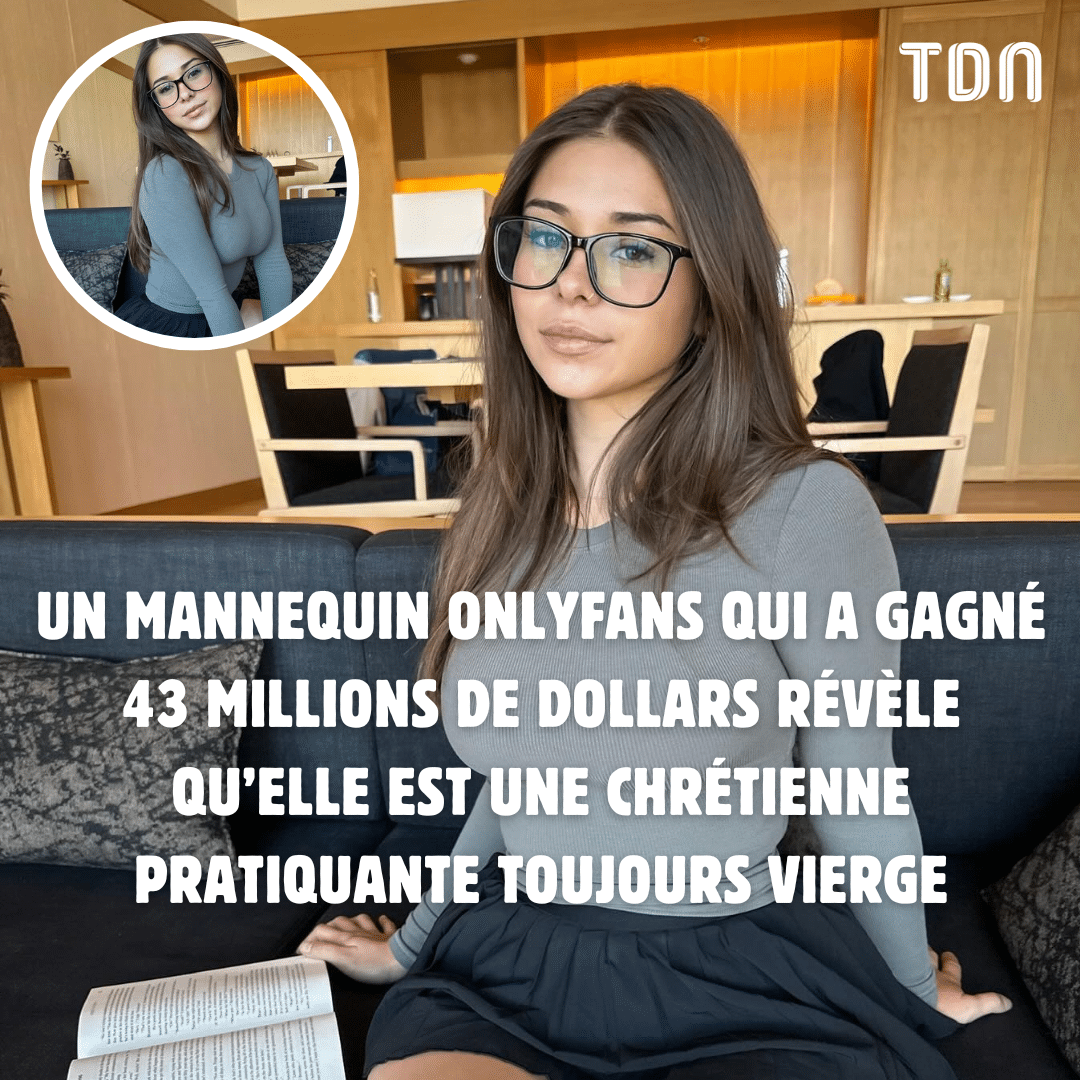 Un mannequin OnlyFans qui a gagné 43 millions de dollars révèle qu'elle est une chrétienne pratiquante toujours vierge